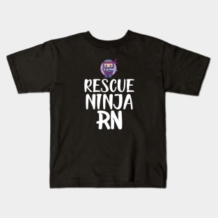 Registered Nurse - Rescue Ninja RN Kids T-Shirt